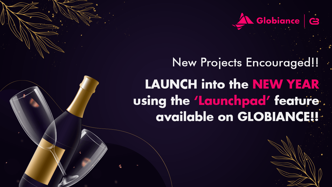 LAUNCH into the New Year using the Launchpad feature available on Globiance